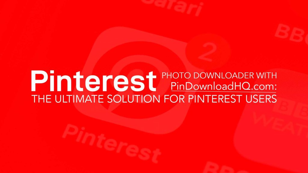 Download Pinterest Images in High Definition